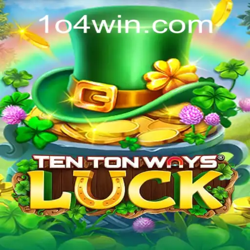 Exploring the Thrills of TenTonWaysLuck: A Leading Game with 104Win.com Oficial Slots Brasil #1